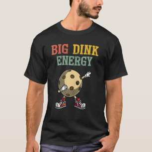 T-shirt Big Dink Energy Pickleball Pickleball Ball Retro
