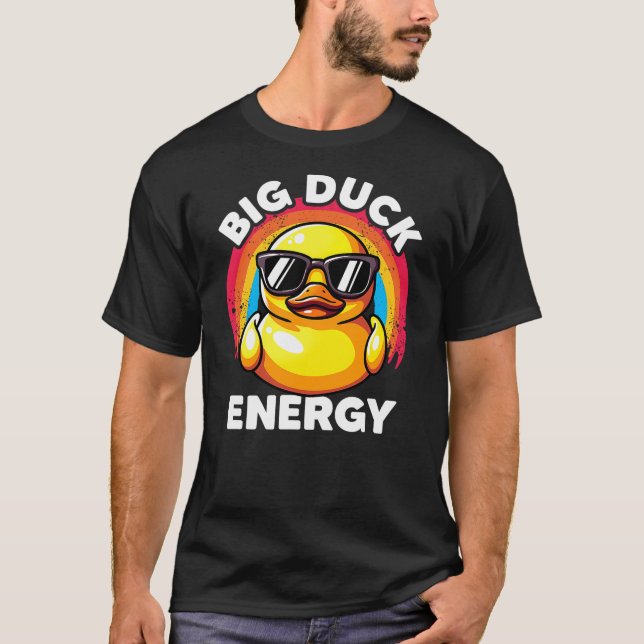 T-shirt Big Duck Energy Duckie I Love Ducks Lovers Funny R (Devant)