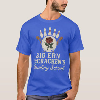 T-shirt Big Ern McCracken's Bowling School