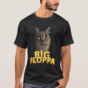 T-shirt Big Floppa Mat Chat