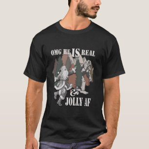 T-shirt Big Foot Sasquatch Père Noël He IS Real Jolly AF 9