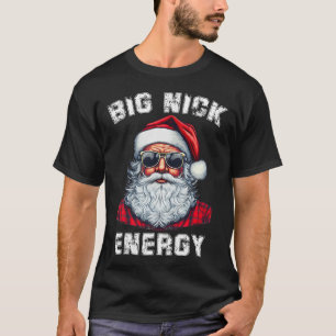 T-shirt Big Nick Energy Fun Père Noël Noël 4