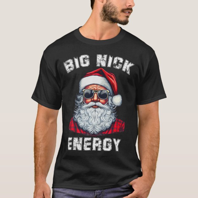 T-shirt Big Nick Energy Fun Père Noël Noël 4 (Devant)
