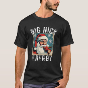 T-shirt Big Nick Energy Funny Noël Vintage Père Noël Smok
