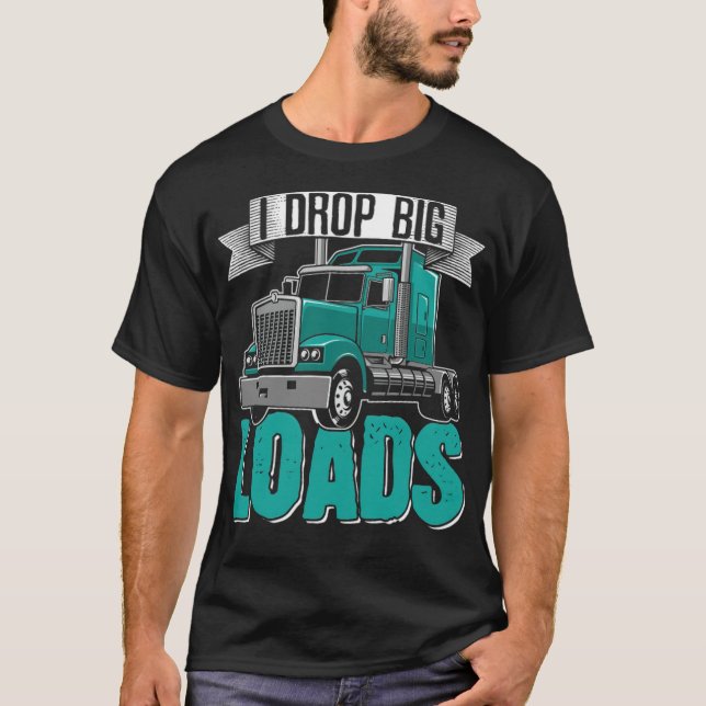 T-shirt Big Rig SemiTrailer Truck Driver Corps spirituel (Devant)