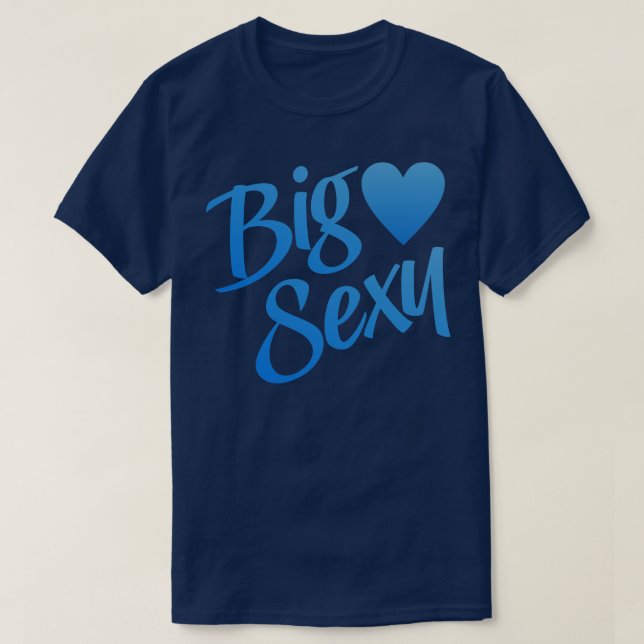 T-shirt Big Sexy 5 (Design devant)