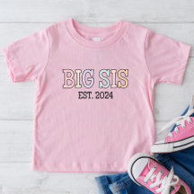 Big Sis Est 2024 Chemise | Faire-part bébé