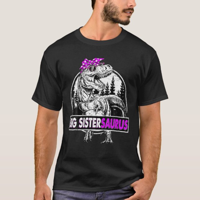 T-shirt Big Sistersaurus T Rex Dinosaur Fête des Mères Drô (Devant)