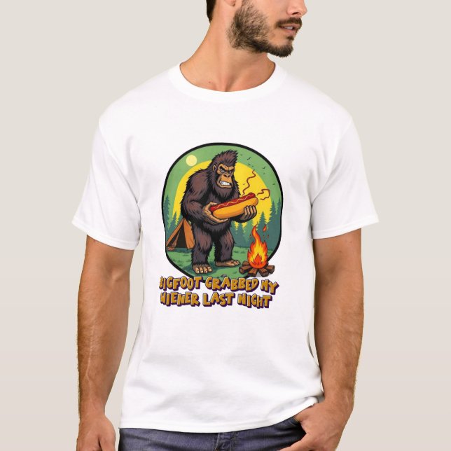 T-shirt Bigfoot Grabbed My Wiener Last Night (Devant)