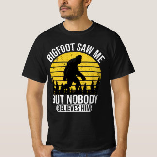 T-shirt Bigfoot M'A Vu Mais Personne Ne Le Croit Hommes