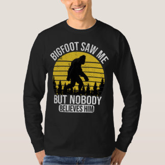 T-shirt Bigfoot M'A Vu Mais Personne Ne Le Croit Hommes