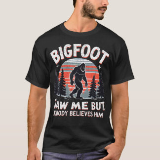 T-shirt Bigfoot M'a Vu Sasquatch Rétro Drôle