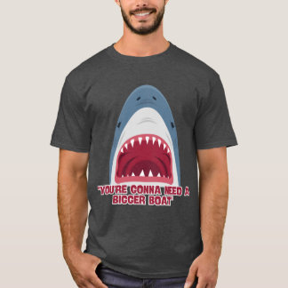 T-shirt Bigger Boat Needed girl retro