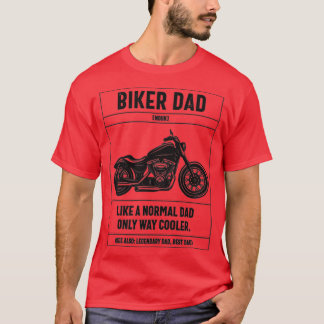 T-shirt Biker Papa Comme Un Papa Normal Seulement Way Glac