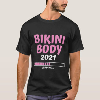 T-shirt Bikini Body 2021 Cadeau vacances été
