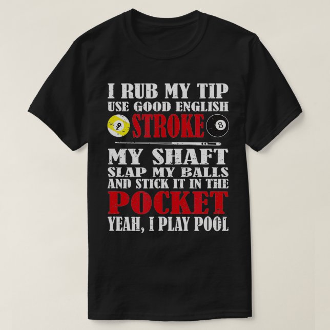 T-shirt Billard amusant Je Rub Mon Conseil Billard Cadeau (Design devant)
