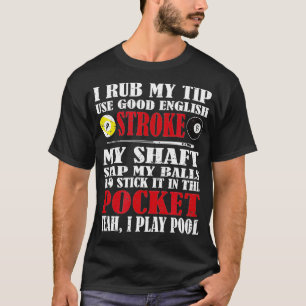 T-shirt Billard amusant Je Rub Mon Conseil Billard Cadeau