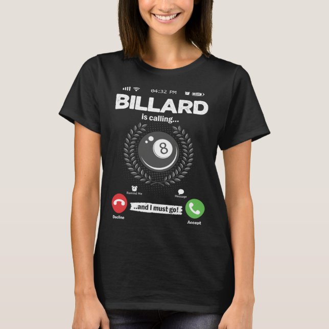 T-shirt Billiard Is Calling I Must Go Pool Table Hobby Bil (Devant)