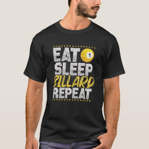 T-shirt Billiard Manger Sleep Répéter Hobby Billiard Ball