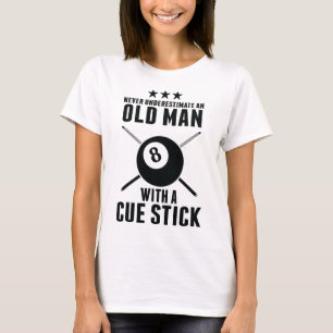 T-shirt Billiard Ne Sous-Estime Jamais Un Vieux Homme Avec