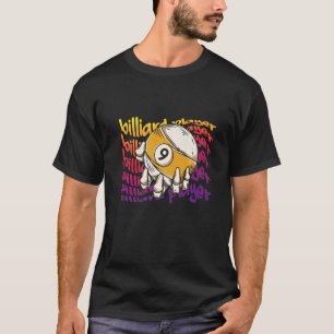 T-shirt Billiard Player I Pool Billiard I Snooker I Billia