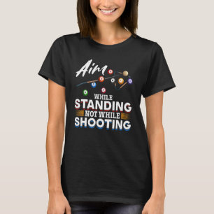 T-shirt Billiard Pool Aim pendant que debout pas pendant l
