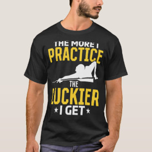 T-shirt Billiard Pool Plus je pratique le lackier i g