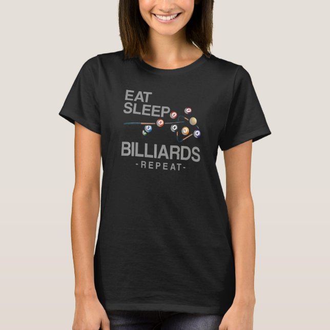 T-shirt Billiards Pool Player Ball Eat Sleep Billiards Rep (Devant)