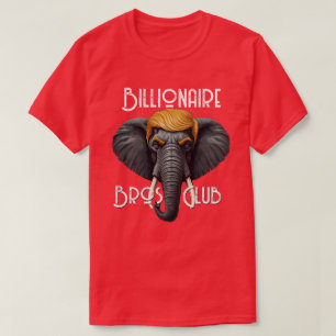 T-shirt Billionaire Bros Club