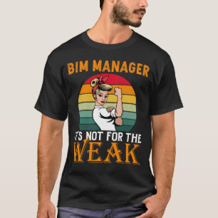 T-shirt Bim Manager C'est pour le faible 