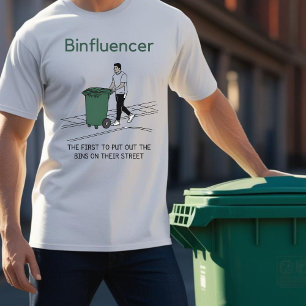 T-shirt Binfluencez, le premier à éteindre leurs poubelles