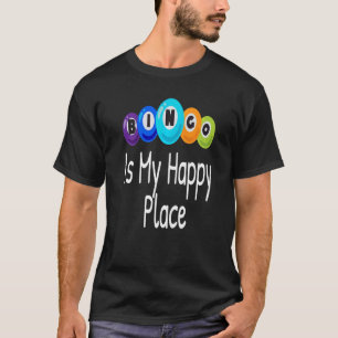 T-shirt Bingo Est Mon Heureux Lieu Joueur De Bingo Lecteur