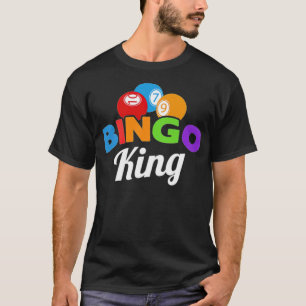 T-shirt Bingo King Friends Cadeau Funny Gambling squat -