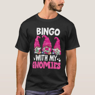 T-shirt Bingo With My Gnomies Women Men Funny Bingo Gnome