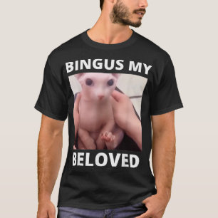 T-shirt Bingus Appelle Mon Chat Sphinx Sans Cheveux Bien-A
