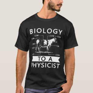 T-shirt Biologie pour un physicien vache Physique Zoologi