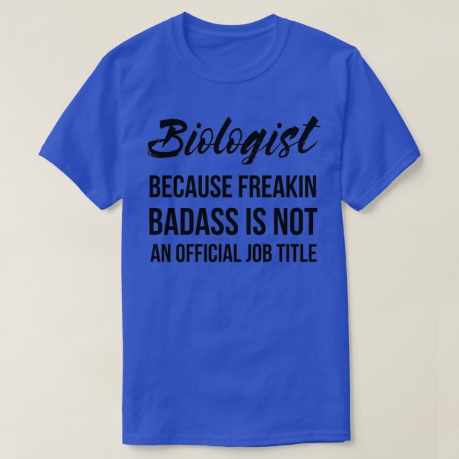T-shirt Biologiste Badass (Design devant)