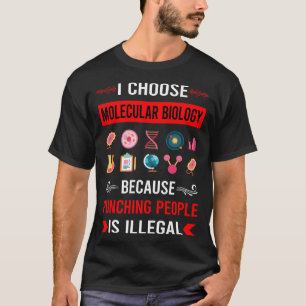 T-shirt Biologiste de la biologie moléculaire qui frappe