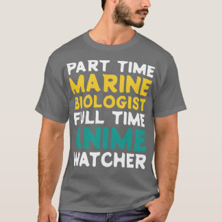 T-shirt Biologiste maritime à temps partiel Observateur à 