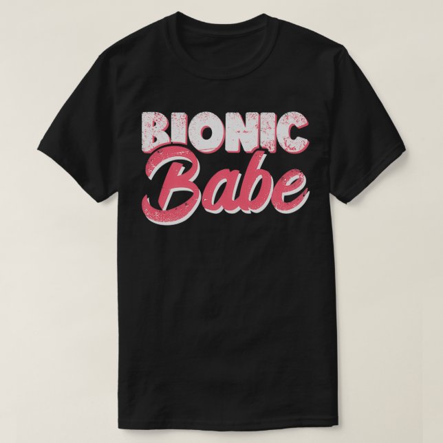 T-shirt Bionic Babe Knee Hip Replacement Surgery Funny Bio (Design devant)