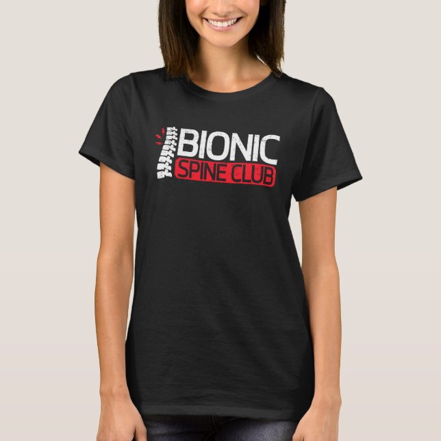 T-shirt Bionic Spine Fusion Club Post Back Spinal Surgery  (Devant)