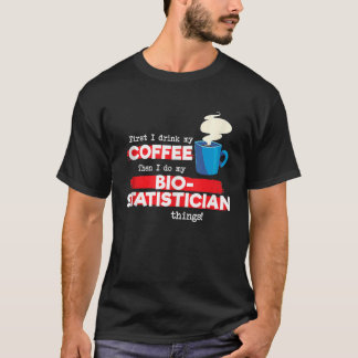 T-shirt Biostatistician and Coffee  Biostatistics Tank Top