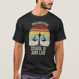 T-shirt Bir vintage Retro Philadelphia School Of Bird Law