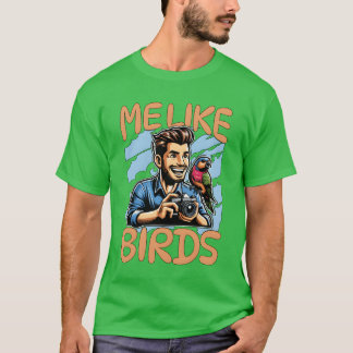 T-shirt Bird Photography Moi Comme Oiseaux Ornithologie Oi