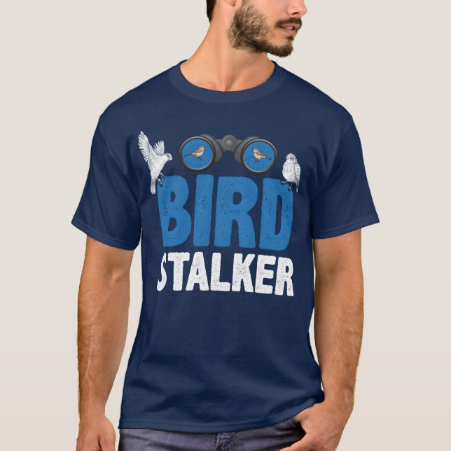 T-shirt Bird Stalker Oiseau Bird Whisperer cadeau (Devant)