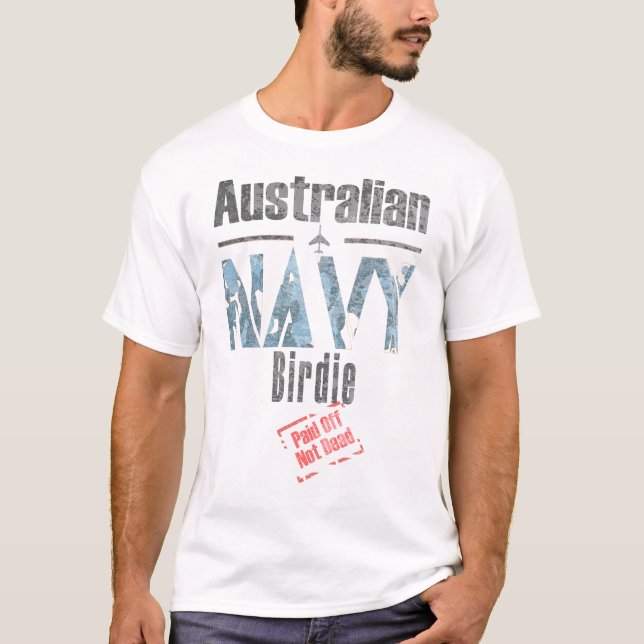 T-shirt Birdie De La Marine Australienne, Payé, Pas Mort (Devant)
