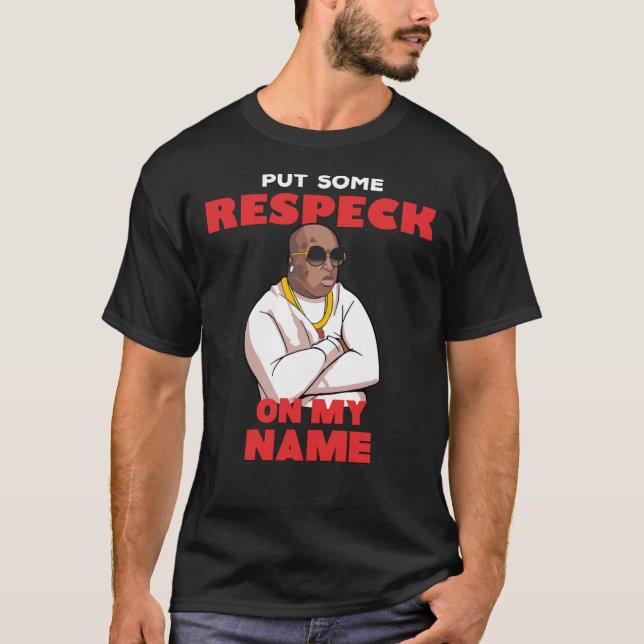 T-shirt Birdman &Quot ; Mettez Un Peu De Respect Sur Mon N (Devant)