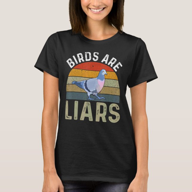T-shirt Birds Are Liars Bird  Zoologist Twitcher (Devant)