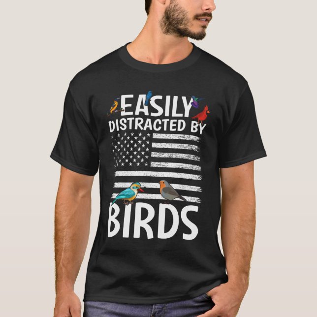 T-shirt Birdwatcher  Easily distracted by Birds  Crazy Bir (Devant)