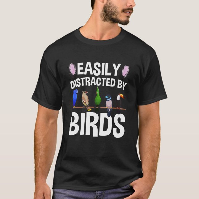 T-shirt Birdwatcher Easily distracted by Birds Crazy Birde (Devant)